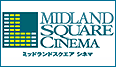 MIDLAND SQUARE CINEMA